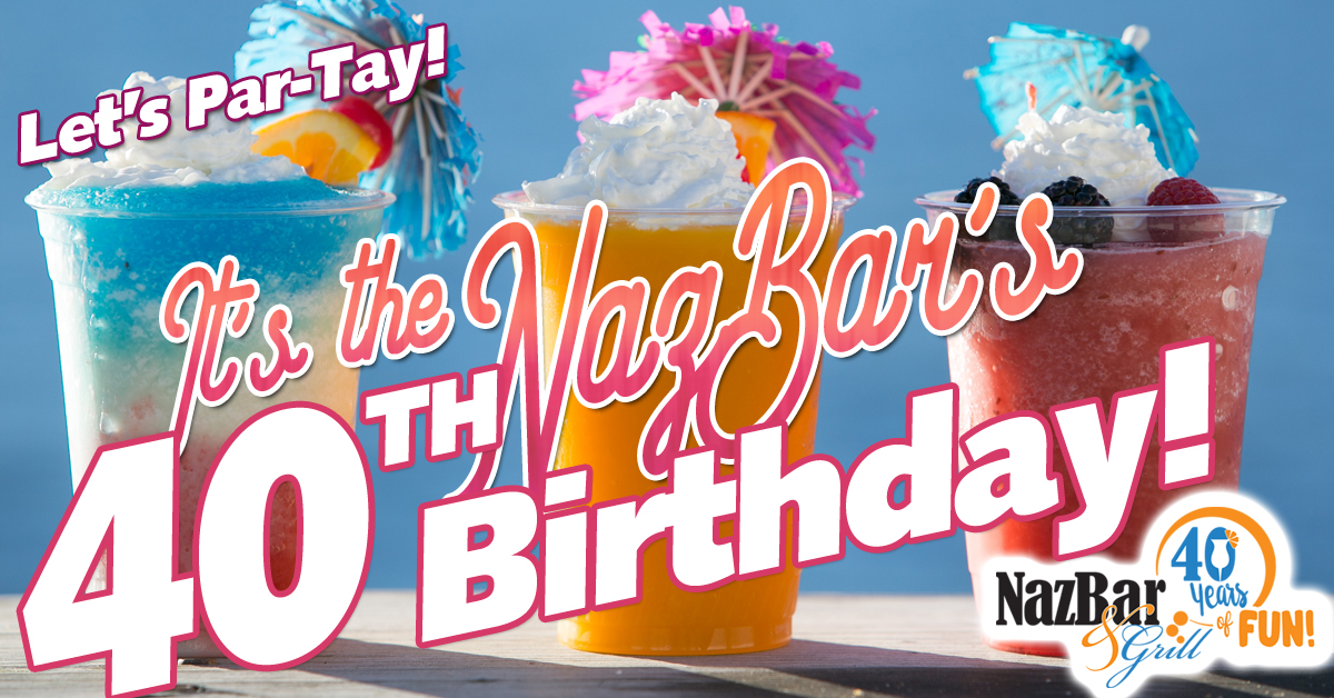 Three frozen mixed drinks. Text: It's the NazBar's 40th Birthday!